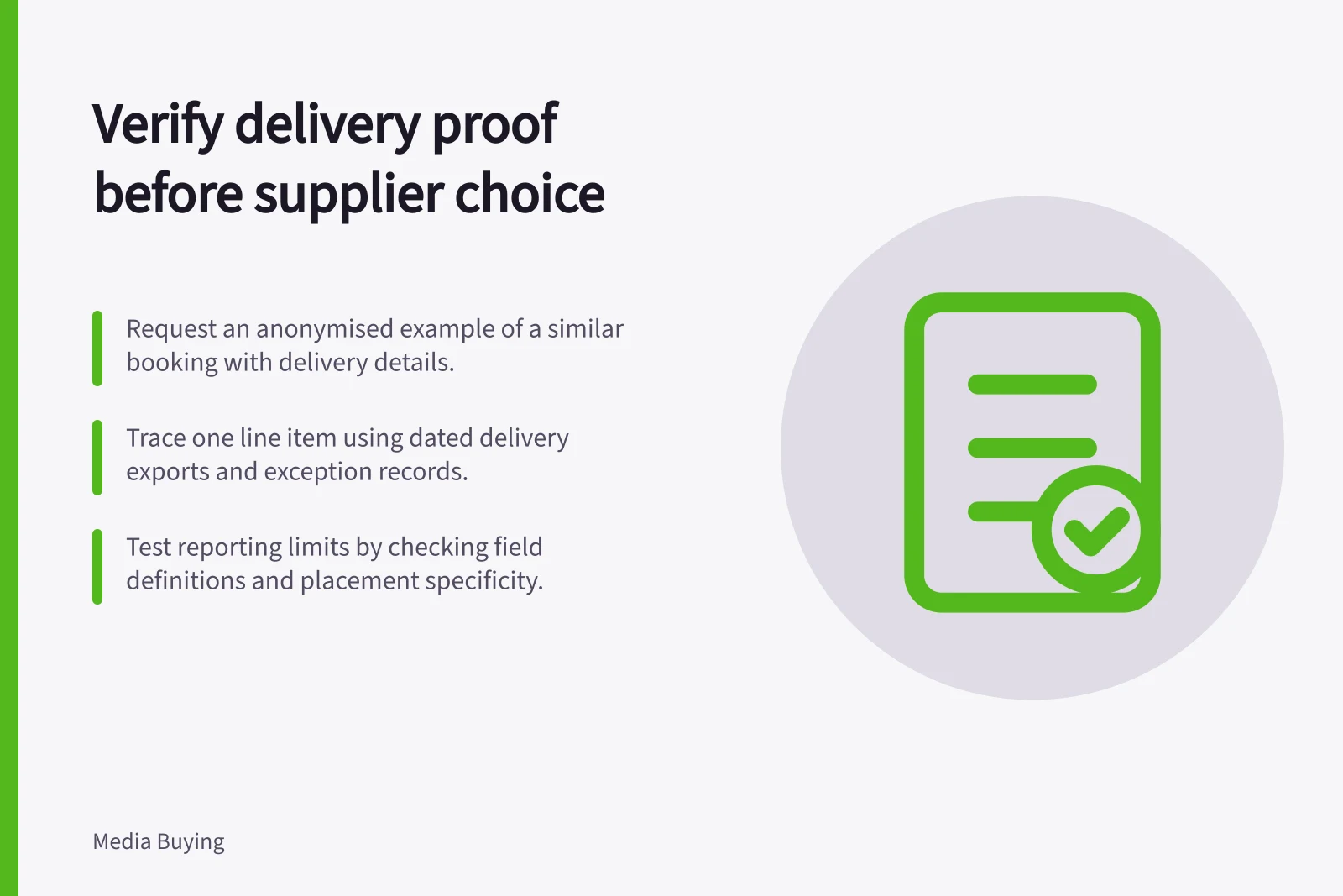 Verify delivery proof before supplier choice: Request an anonymised example of a similar booking with delivery details.; Trace one line item using dated delivery exports and exception records.; Test reporting limits by checking field definitions and placement specificity.