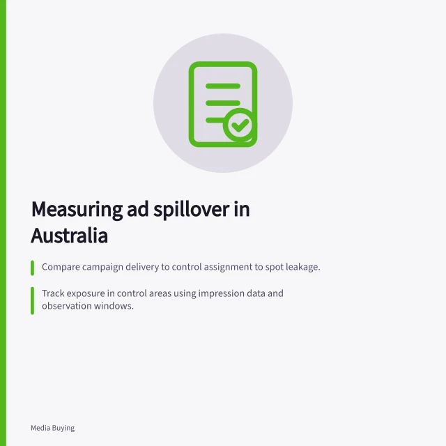 Measuring ad spillover in Australia: Compare campaign delivery to control assignment to spot leakage.; Track exposure in control areas using impression data and observation windows.; Adjust lift estimates for travel, unobserved exposure and budget shifts. Estimating spillover between exposed and control audiences
